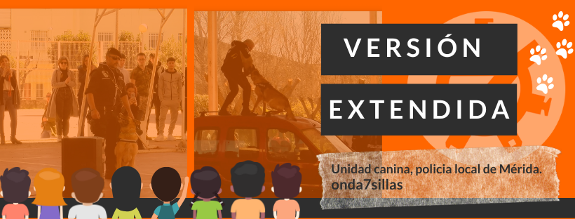 Versión Extendida Unidad Canina